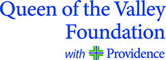 Queen of the Valley Foundation with Providence