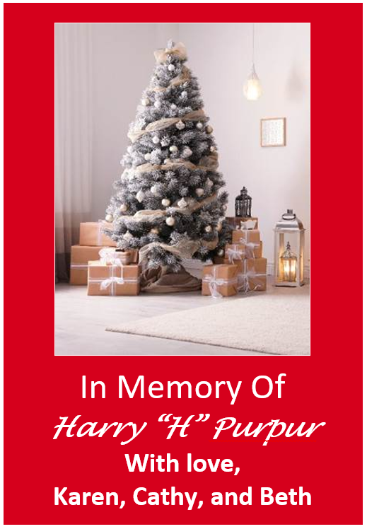 In memory of Harry H Purpur