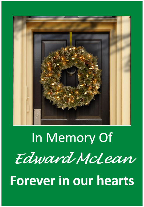 Wreath - Edward McLean In memory of Edward McLean