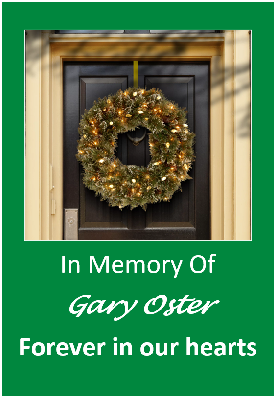 Wreath - Gary Oster In Memory of Gary Oster