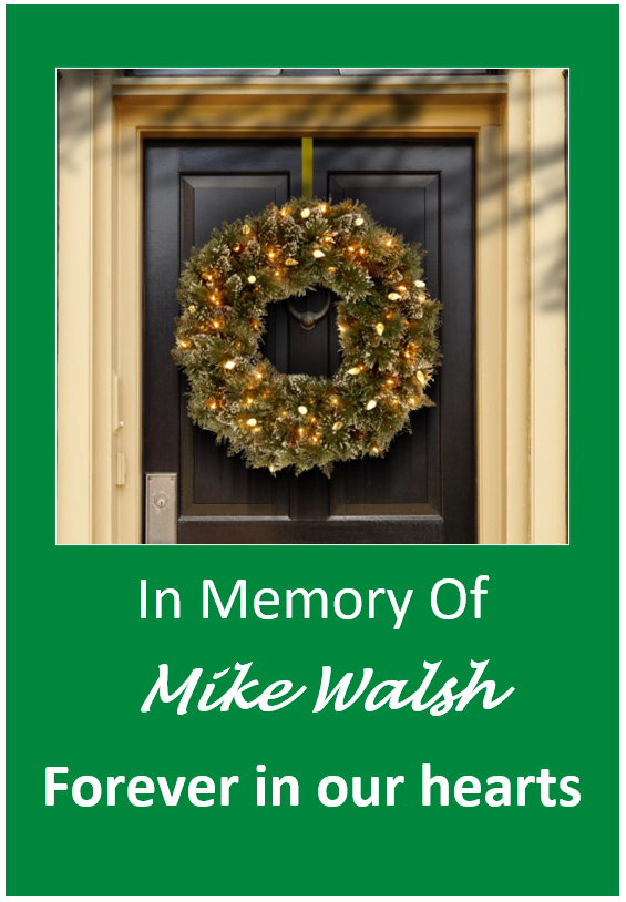 In memory of Mike Walsh
