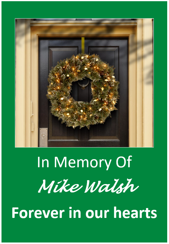 Wreath - Mike Walsh In memory of Mike Walsh