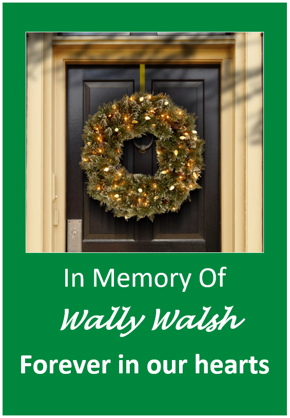 In memory of Wally Walsh