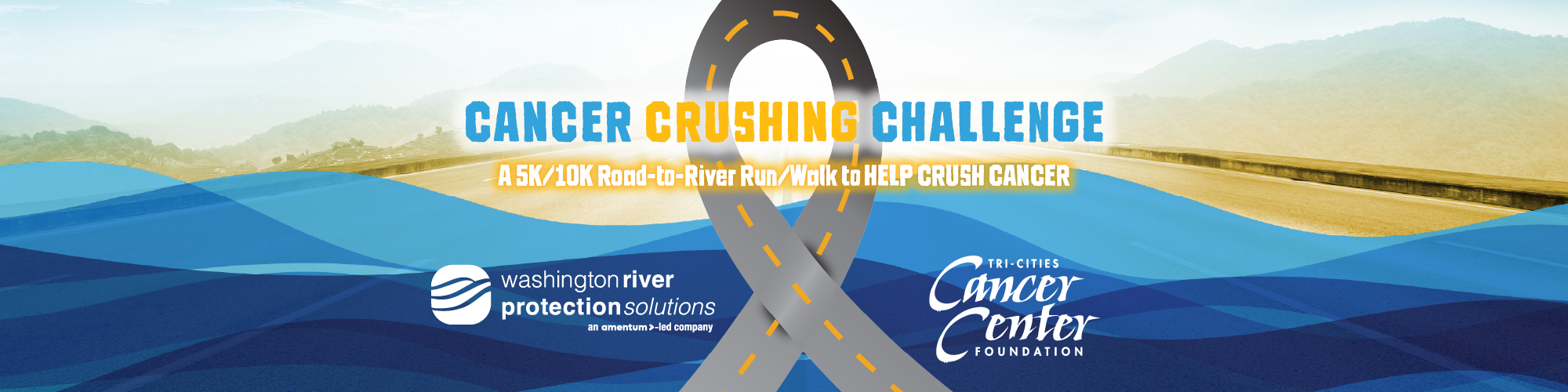 Cancer Crushing Challenge, a 5K/10K Road-to-River Run/Walk to Help Crush Cancer. Sponsored by Washington River Protection Solutions